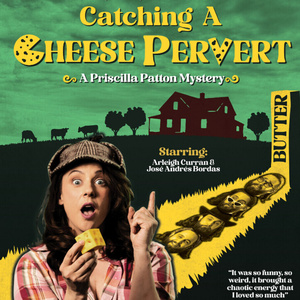 Interview: Kayla Kurin & Krista Rowe of CATCHING A CHEESE PERVERT: A PRISCILLA PATTON Photo