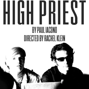 La MaMa Experiments Play Reading Series to Present Paul Iacono's HIGH PRIEST Photo