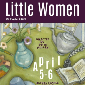 LITTLE WOMEN to be Presented by Are We In Love Productions Photo