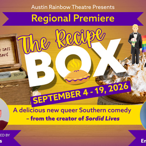 THE RECIPE BOX To Make Regional Premiere With Austin Rainbow Theatre