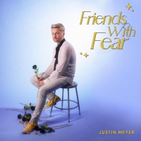 Justin Meyer Releases Single 'Friends With Fear' Photo