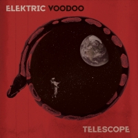 Elektric Voodoo to Release Third Studio Album 'Telescope' August 20 Video