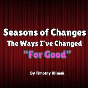 Student Blog: Seasons of Changes: The Ways I've Changed 'For Good' Photo