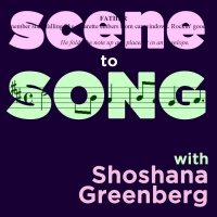SCENE TO SONG, A Musical Theater Podcast Returns With Second Season Photo