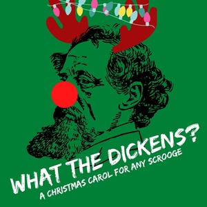WHAT THE DICKENS? to be Presented at TheatreWorks New Milford Photo