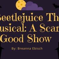 Student Blog: Beetlejuice The Musical: A Scary Good Show Photo