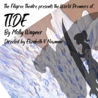 Filigree Theatre to Present TIDE Beginning in April Video