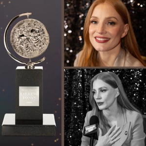 Video: 'Theatre Saved Me' Says Tony Nominee Jessica Chastain Video
