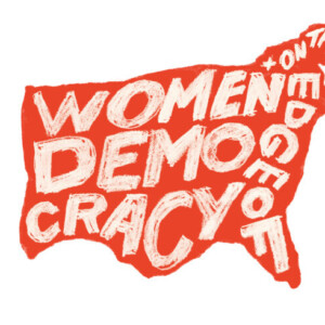 WOMEN+ ON THE EDGE OF DEMOCRACY to be Presented at The Flynn Photo
