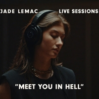 Jade LeMac Releases 'Meet You In Hell' Live Session