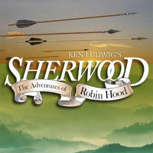 Video: Watch a First Look at SHERWOOD: THE ADVENTURES OF ROBIN HOOD