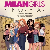 MEAN GIRLS: SENIOR YEAR Graphic Novel to be Released in September Photo