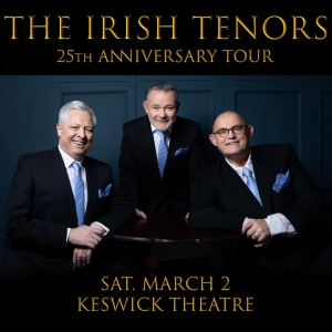 Spotlight: THE IRISH TENORS at Keswick Theatre Photo