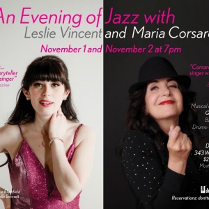 Maria Corsaro And Leslie Vincent Share AN EVENING OF JAZZ On Two Nights In November At Don't Tell Mama