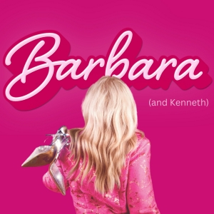 New Musical BARBARA (AND KENNETH) to be Presented at The Green Room 42