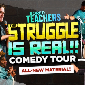 BORED TEACHERS Comedy Tour Comes To Barbara B. Mann Performing Arts Hall In March Photo