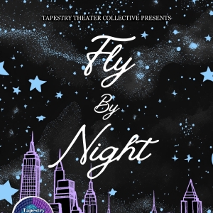 Review: FLY BY NIGHT at Tapestry Theater Collective Photo