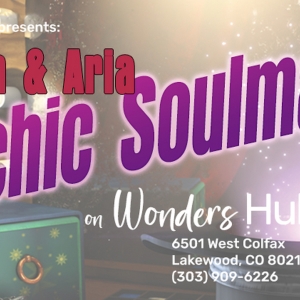 C Wonder Magic Will Present The Psychic Soulmates' ANTHEM AND ARIA Next Weekend Photo