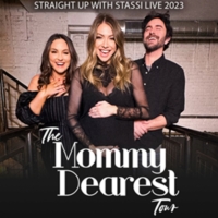 STRAIGHT UP WITH STASSI LIVE – THE MOMMY DEAREST TOUR Comes to the Paramount Theatre 