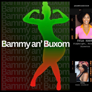 BAMMY AN' BUXOM By Tyla Harris to Premiere At CSP New Works Fest