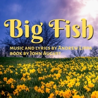 Cast Set for BIG FISH Austin Premiere at Austin Playhouse