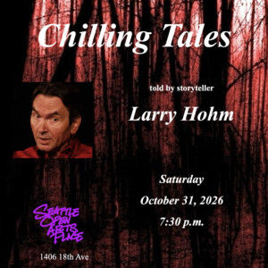 Larry Hohm to Present Chilling Tales at Seattle Open Arts Place Photo