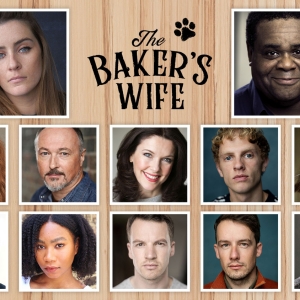 Initial Cast Set For Revival of THE BAKER'S WIFE at the Menier Chocolate Factory…