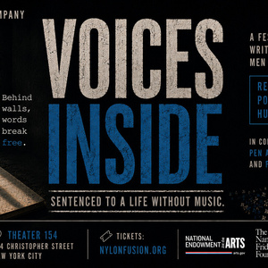 VOICES INSIDE: SENTENCED TO A LIFE WITHOUT MUSIC to Open at 154 Theatre