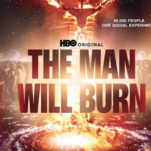 THE MAN WILL BURN Series Finale to Premiere on HBO Photo