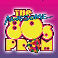 THE AWESOME 80S PROM Comes to The Studio Theatre Photo