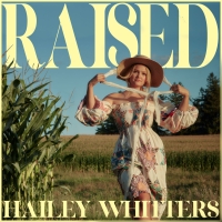 Hailey Whitters Releases New Album 'Raised' Photo