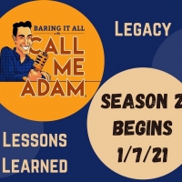 BARING IT ALL WITH CALL ME ADAM Season 2 Launches With Annie Golden, Karen Mason and…