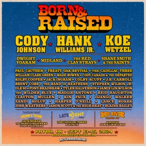 Born & Raised Festival Includes Cody Johnson, Hank Williams Jr., and More Video