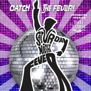 SATURDAY NIGHT FEVER to be Presented at Alhambra Theatre & Dining