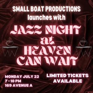 Small Boat Productions to Launch With A Jazz Night At Heaven Can Wait Photo