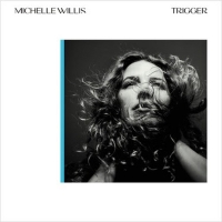 Michelle Willis Debuts New Single 'Trigger' Feat. Taylor Ashton Photo