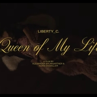 Liberty_C. Releases New Single 'Queen Of My Life' Inspiring Female Empowerment And Se Video
