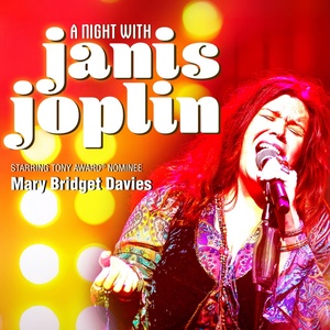 Mary Bridget Davies Stars in A NIGHT WITH JANIS JOPLIN at New Vic Theatre