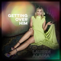 Lauren Alaina Announces Release Date for New EP, GETTING OVER HIM Photo