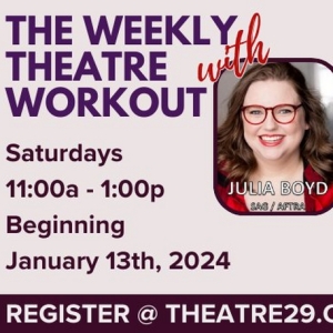 Immerse Yourself in Theatre 29's Weekly Workout with Julia Boyd Beginning January 13 