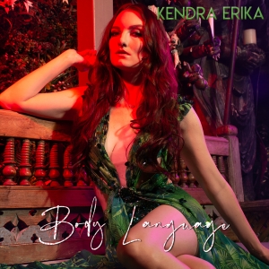 Kendra Erika Releases New Single Body Language Photo