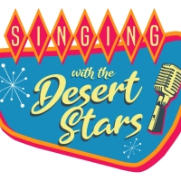Previews: SIINGING WITH THE DESERT STARS at Desert Ensemble Theatre At Palm Springs Cultur Photo