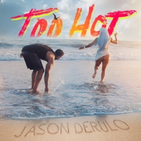Jason Derulo Drops New Single 'Too Hot' Video