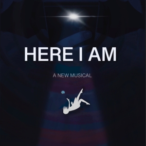 New Musical HERE I AM to Premiere Off-Broadway at AMT Theater In 2024 Video