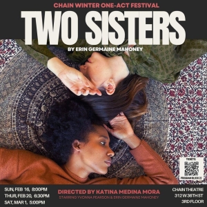 Erin Germaine Mahoneys TWO SISTERS Premieres at The Chain Theatre Festival Photo