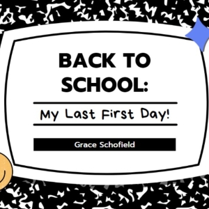 Student Blog: Back to School: My Last First Day! Photo