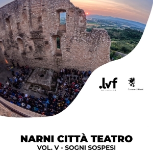 Previews: NARNI CITTÀ TEATRO - Festival In Varie Location Della Città Di Narni Photo