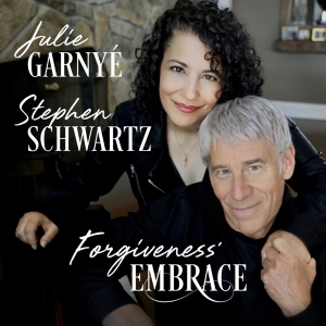 Listen: Julie Garnyé & Stephen Schwartz's 'Forgiveness' Embrace' Out Now Interview