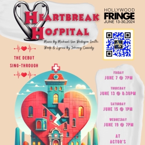 HEARTBREAK HOSPITAL to Play Hollywood Fringe in June Photo