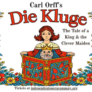 Independent Opera Company to Stage DIE KLUGE by Carl Orff in North Hollywood Photo